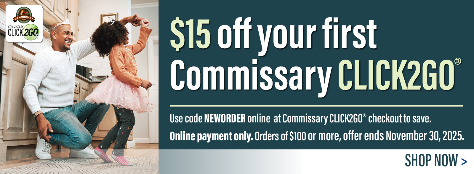 $15 off your first Commissary CLICK2GO order!