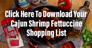 Cajun Shrimp Fettucine Shopping List Download